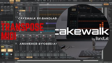 How to Transpose MIDI in #Cakewalk by #BandLab