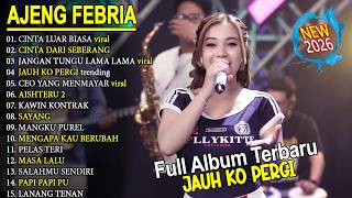 Download Lagu JAUH KO PERGI CINTA LUAR BIASA 🎵 AJENG FERBIA FULL ALBUM DANGDUT ON TRENDING - VIRAL! MP3