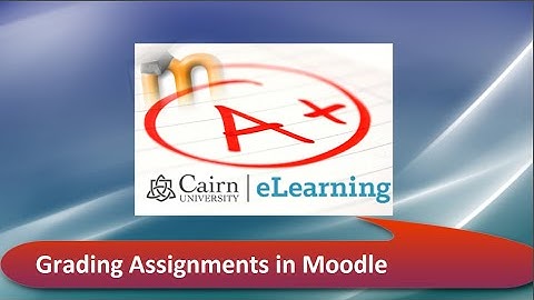Moodle™ Software Platform 2.9: Grading Assignments in Moodle™ Software Platform
