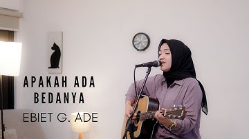 APAKAH ADA BEDANYA - EBIET G. ADE | COVER BY UMIMMA KHUSNA
