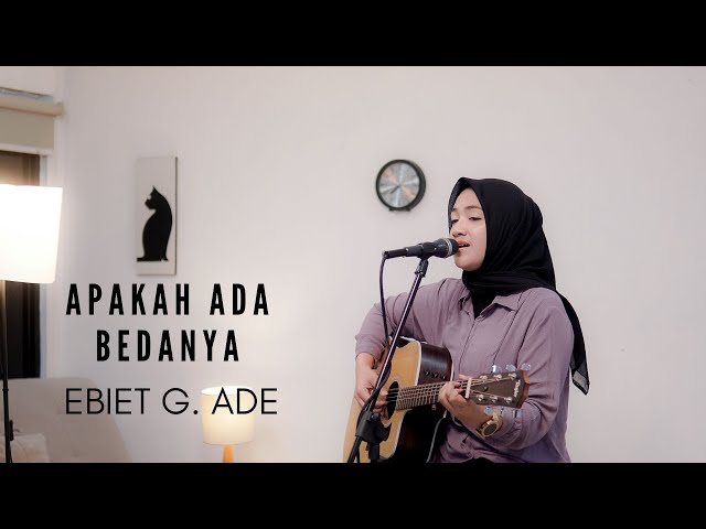 APAKAH ADA BEDANYA - EBIET G. ADE | COVER BY UMIMMA KHUSNA class=