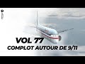 Que s'est-il passé sur le vol 77, détourné le 11 septembre 2001 ?