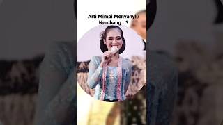 MIMPI BERNYANYI | ARTINYA | #shorts