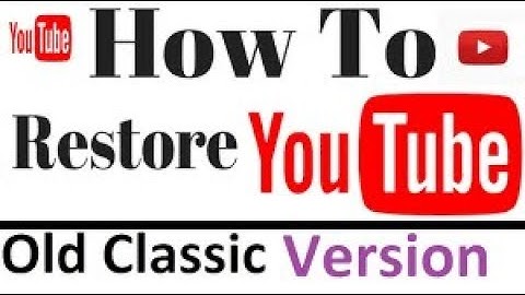 New YouTube Update : How To Restore The OLD YouTube Version Than Classic View?