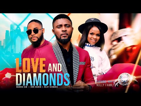 LOVE AND DIAMONDS – Maurice Sam/John Ekanem/Juliet Njemanze 2022 Trending Nigerian Nollywood Movie