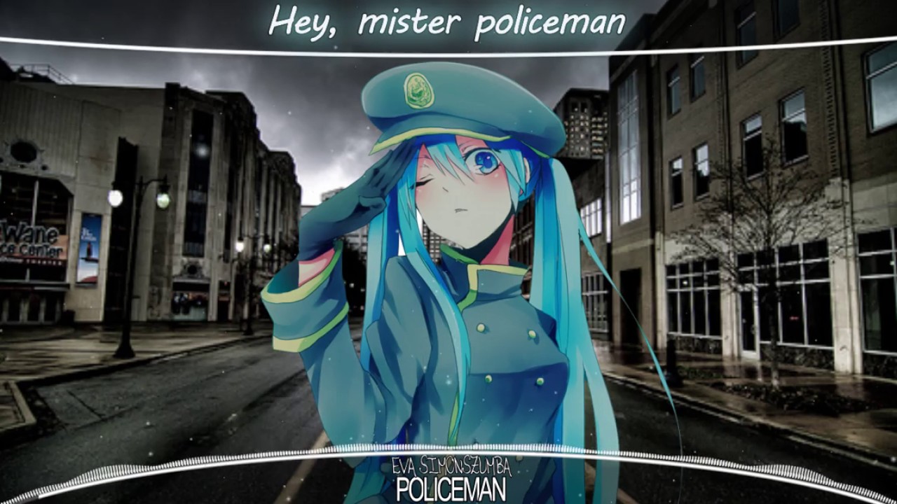 Hey mister policeman. Policeman Nightcore. Hey Mister policeman Lyric. Песня Hey Mister policeman. Policeman песня.