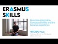 Erasmus Skills - European integration, identity, and the Erasmus experience