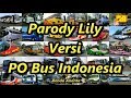 Parody Lily Versi PO Bus Indonesia