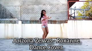 Arizona Zervas - Roxanne Dance Cover