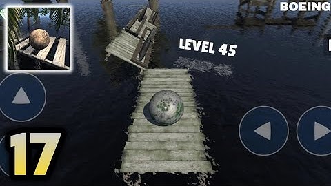 Extreme Balancer 3 - Gameplay Walkthrough Part 17 - Level 45 (iOS, Android)