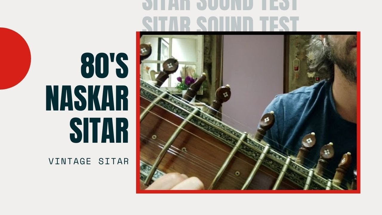 Vintage Naskar Sitar 80's - Sound Test - YouTube