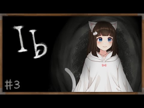 【 Ib #3 】もう一度、あの美術館へ行こう【 Vtuber / Live / 如月白涙 】