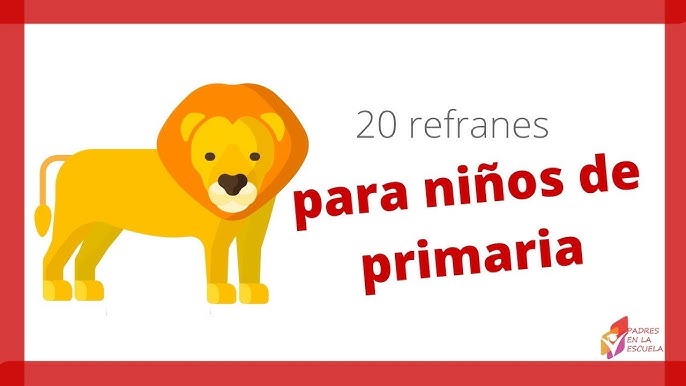 20 refranes para niños de primaria 👩🏽‍🏫 - thptnganamst.edu.vn