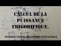 Ep8 - Puissance Frigorifique : le calcul - diagramme enthalpique - BAC PRO TFCA