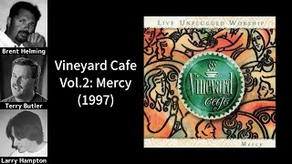 Vineyard Cafe Mercy vineyard  1997