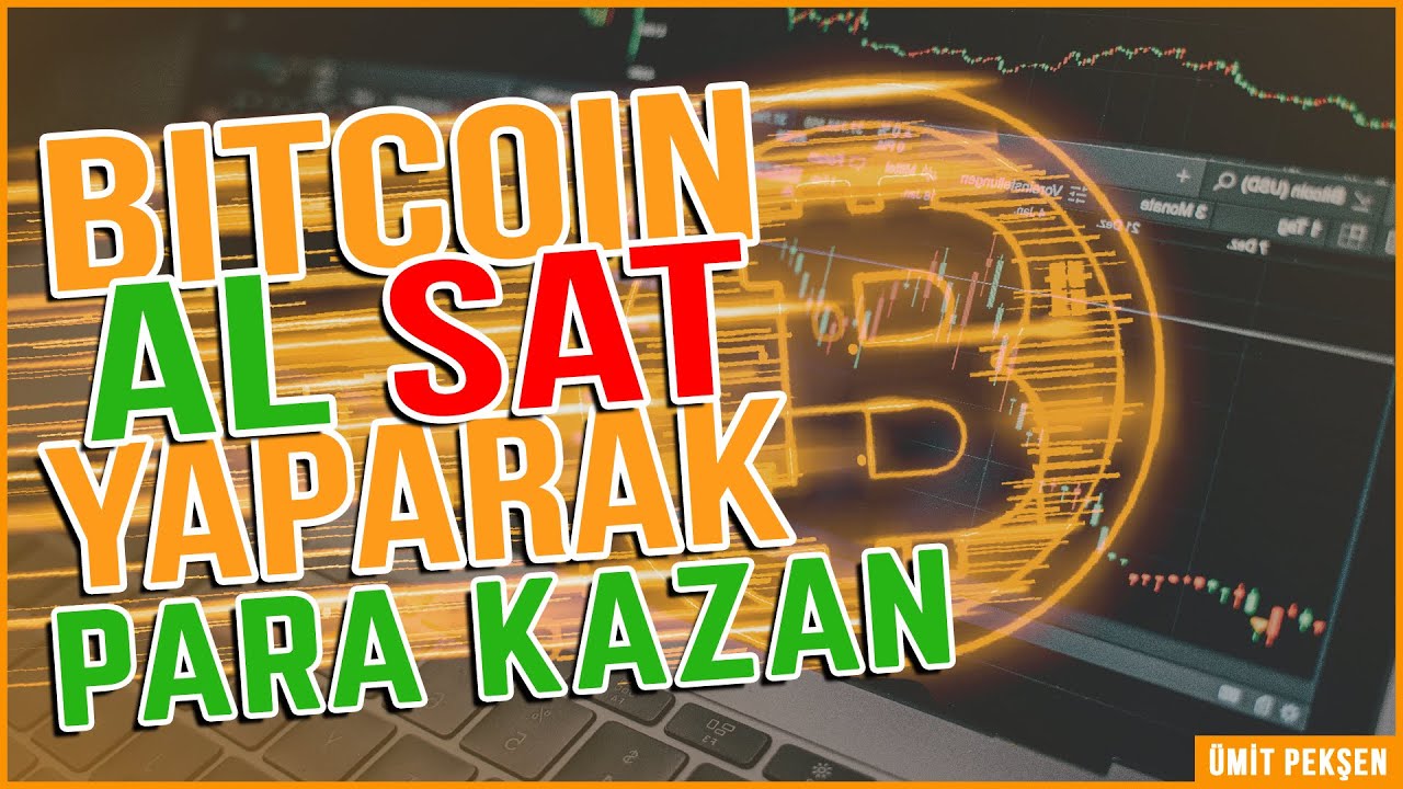 bitcoin al sat yapmak