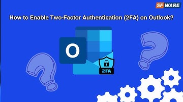 How to Enable 2FA Authentication on Outlook? #sfware #microsoft #outlook