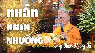 Nhẫn một chút sóng yên gió lặng - Lùi một bước biển rộng trời cao | Thầy Không Tú