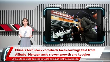 China’s tech stock comeback faces earnings test from Alibaba, Meituan amid slower growth and tougher