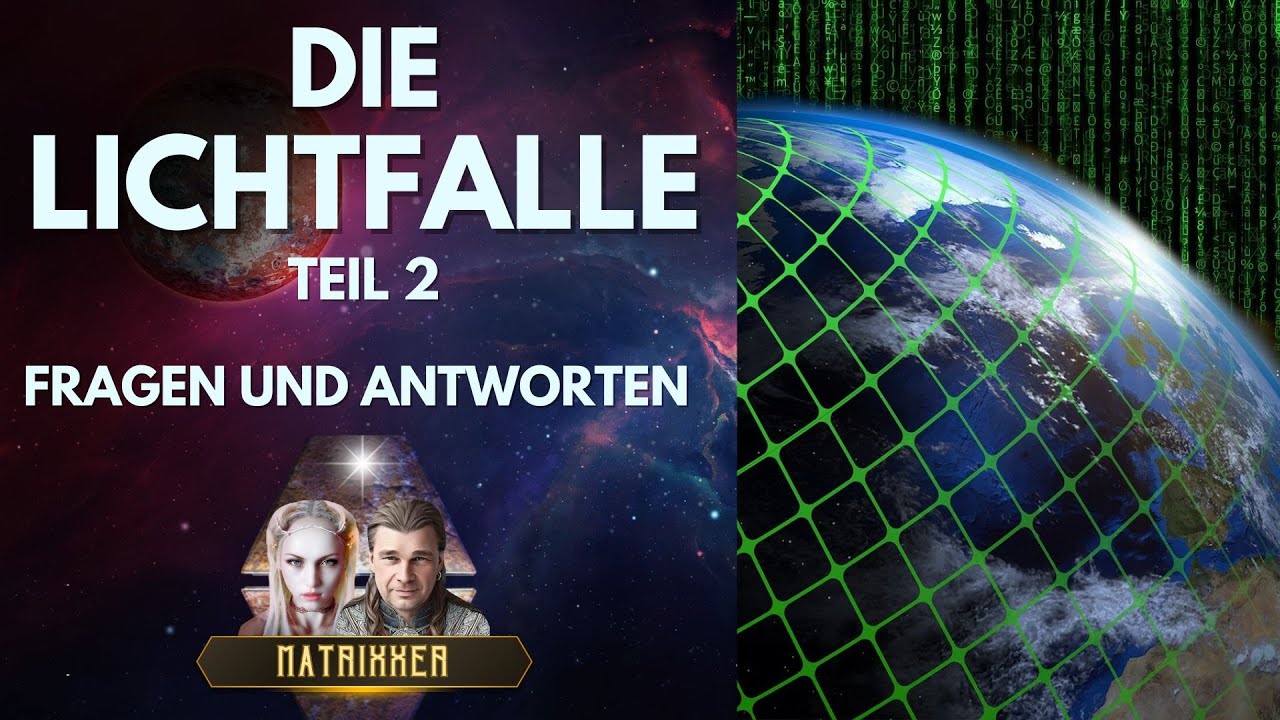 Entkomme der Matrix- und Reinkarnationsfalle & Lichtfalle (2)