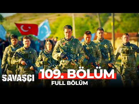 Savaşçı 109. Bölüm (FİNAL)