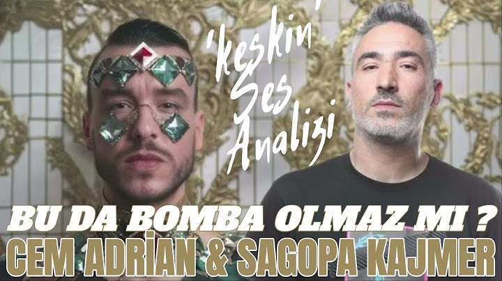 BU DA BAŞKA BİR BOMBA OLMAZ MI ? Sagopa Kajmer & Cem Adrian 'KESKİN' Ses Analizi
