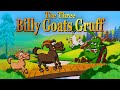 The three billy goats gruff  fairy tales