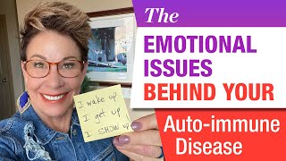 The Emotional Issues Behind Autoimmune Disease