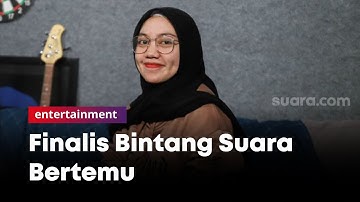 Keseruan Finalis Bintang Suara Akhirnya Bertemu Secara Tatap Wajah