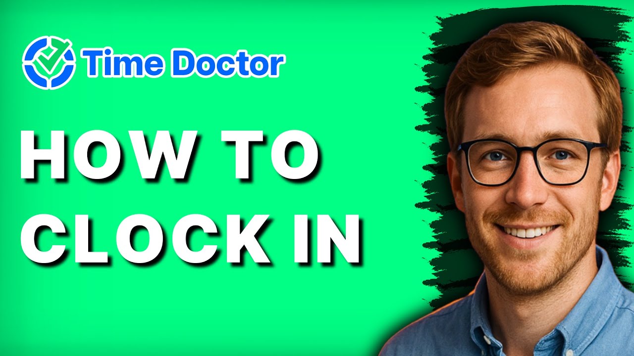 How to Clock In on Time Doctor [2026 Full Guide] - YouTube