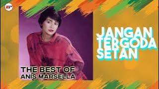 Anis Marsella - Jangan Tergoda Setan