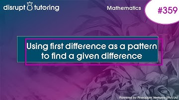 #359 Using the first difference as a pattern to find a given difference