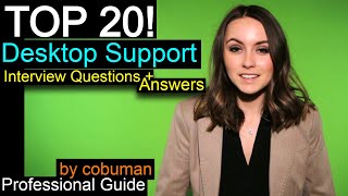 Top 20 Desktop Support Interview Questions and Answers, + Help Desk Training, Ace the Interview.