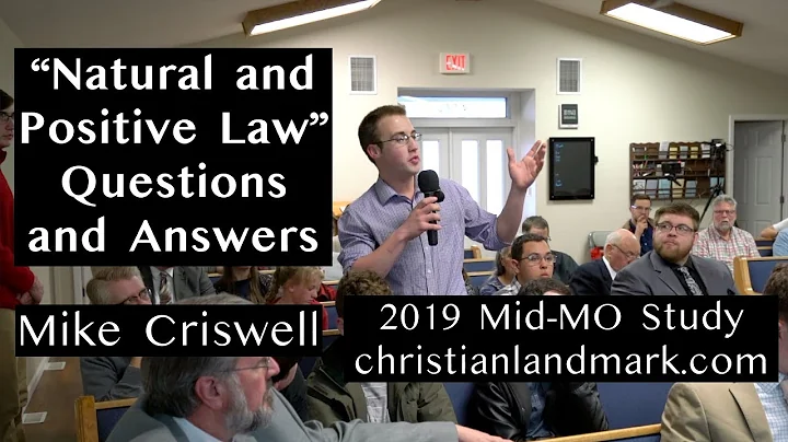 Mike Criswell - Natural and Positive Law Q&A