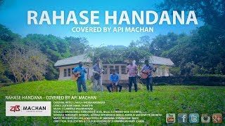 Rahase Handana Covered By Api Machan