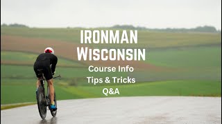 IRONMAN Wisconsin Course Info, Tips & Tricks, and Q&A