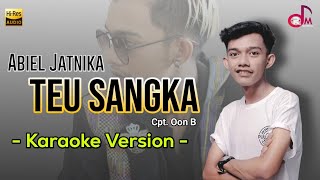Teu Sangka - Abiel Jatnika || Karaoke Lirik