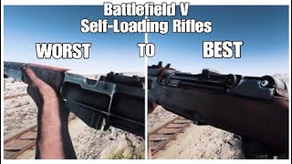 Self-loading Rifles ranked WORST to BEST in battlefield V