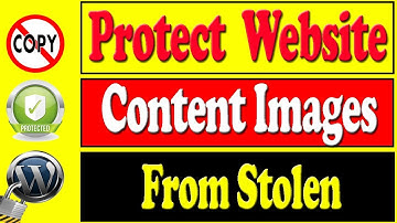 How to Protect Your Website Content Text and Images from Stolen - WordPress Tutorial 9