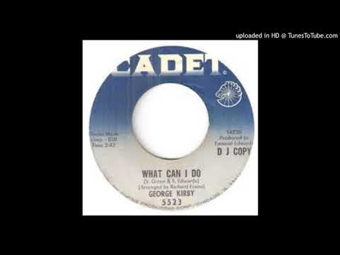 GEORGE KIRBY - WHAT CAN I DO