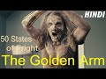 50 States of Fright : The Golden Arm (2020) Full Horror Film Explained in Hindi