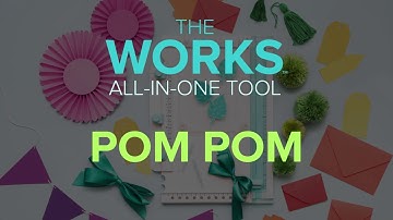 The Works All In One Tool Tutorial: Pom Pom Maker