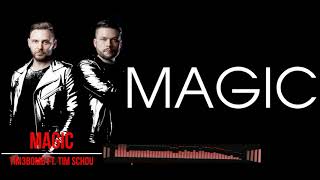 Tim3bomb ft  Tim Schou - MAGIC (song with text)