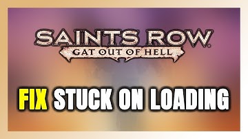 How to FIX Saints Row: Gat out of Hell Stuck on Loading Screen / Not Loading