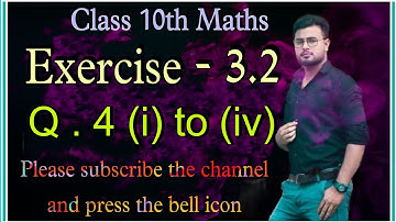 class 10th subject math exercise 3.2 question 4 || ex 3.2 class 10 q4 in english medium
