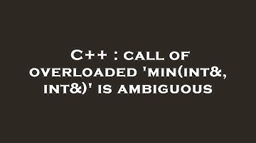 C++ : call of overloaded 