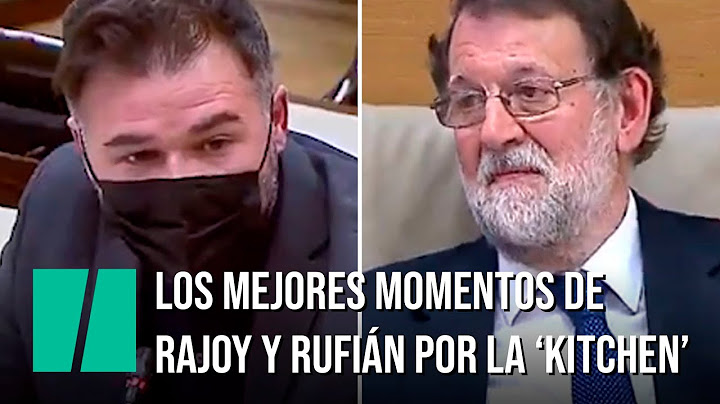 Los mejores momentos de Rufián y Rajoy en la comisión de la 'Kitchen'