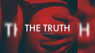 Xharp Kut - Truth  / High Rollas