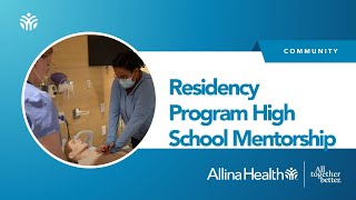 Abbott Northwestern Hospital Residency Program High School Mentorship