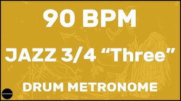 Jazz 3/4 "Three" | Drum Metronome Loop | 90 BPM